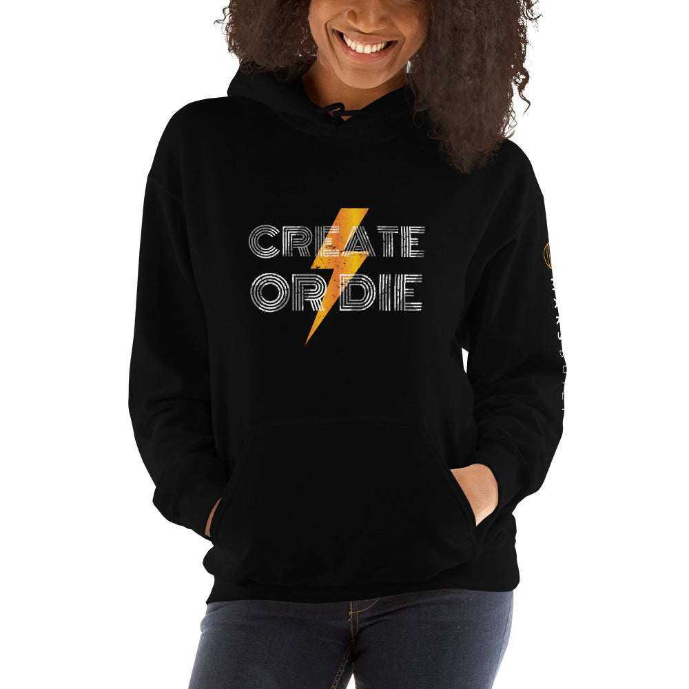 Create or Die Hoodie
